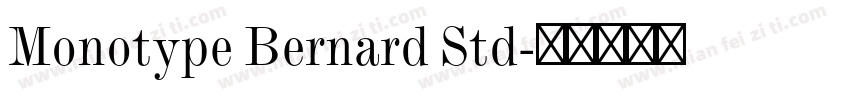 Monotype Bernard Std字体转换